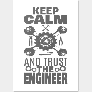 Trust The Engineer Posters and Art